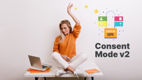 Consent Mode v2 - czym jest i dlaczego musisz go wdrożyć na swojej stronie internetowej?